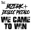 We Came to Win (feat. Piccalo) - Single, 2020