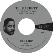 Pastor T.L. Barrett & The Youth for Christ Choir - Like a Ship