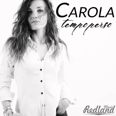 Tempo perso - Single - Carola