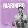 Marinero (Remix) - Single album lyrics, reviews, download