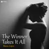 The Winner Takes It All - Single album lyrics, reviews, download