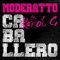 Caballero (feat. Karol G) - Moderatto lyrics