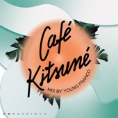 Café Kitsuné Mixed by Young Franco (Day) artwork