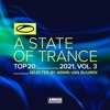 A State of Trance Top 20 - 2021, Vol. 3 (Selected by Armin Van Buuren), 2021