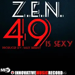 49 Is Sexy - Single - Zen 49 Is Sexy - Single - Zen