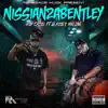 NISSIAN2ABENTLEY (feat. GLASSES MALONE) - Single album lyrics, reviews, download