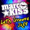 Stream & download Let's Groove 2k18 (Remixes)