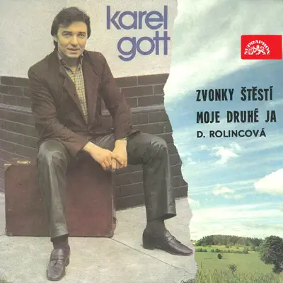 Zvonky Štěstí, Moje Druhé Já - Single - Karel Gott