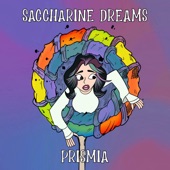 Prismia - Saccharine Dreams