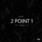 2POINT1 (feat. Element S) - QueX lyrics