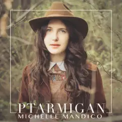 Ptarmigan by Michelle Mandico album reviews, ratings, credits