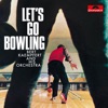 Let's Go Bowling (Remastered), 1964