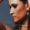 Belezas - Carol Saboya