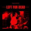 Left For Dead - Single