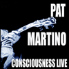 Consciousness / Live! - Pat Martino