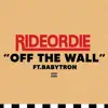 Off the Wall (feat. BabyTron) - Single album lyrics, reviews, download