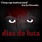 Dias de Luta (feat. JAX MAROMBA) - Vinny Rap Motivacional lyrics