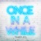 Timeflies - Once In A While (no rap)