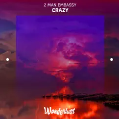 Crazy - Single by 2 Man Embassy album reviews, ratings, credits