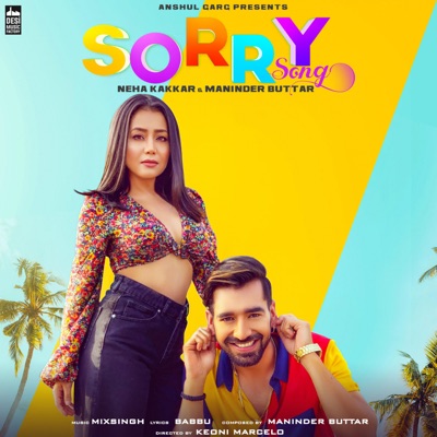 Sorry Song - Neha Kakkar & Maninder Buttar | Shazam