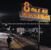 8 Mile (Music from and Inspired By the Motion Picture) - Various Artists
