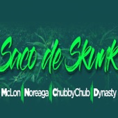 Saco de Skunk (feat. Mc Lon, Noreaga & Dynasty) by Dj Chubby Chub