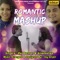 Romantic Mashup - Raj Barman & Anwesshaa lyrics