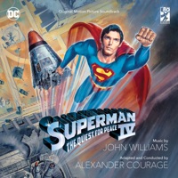 Superman IV: The Quest For Peace (Original Motion Picture Soundtrack) Superman IV: The Quest for Peace - Official Soundtrack