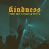 Kindness - Single