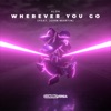 Wherever You Go (Record Mix)
