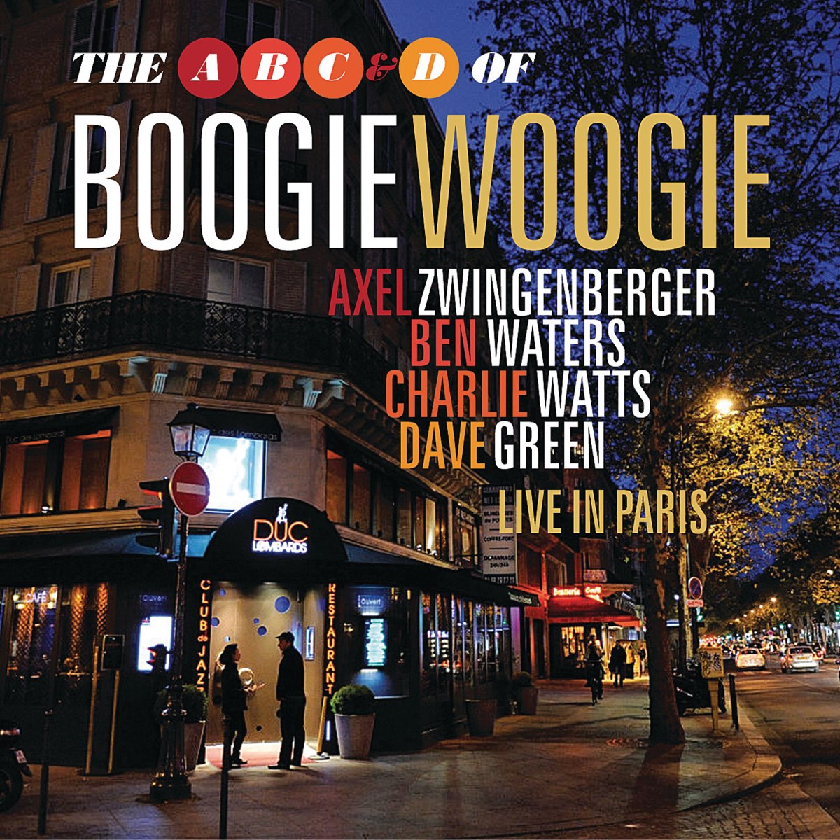 Live in Paris (At Duc Des Lombards Jazz Club) by The A,B,C & D of Boogie  Woogie on Apple Music