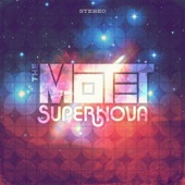 The Motet - Supernova