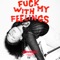 Fuck With My Feelings artwork