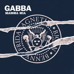 Mamma Mia - Single by Gabba Sweden album reviews, ratings, credits