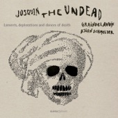 Josquin, the Undead: Laments, Deplorations & Dances of Death artwork