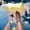 Moments - David Nealon lyrics