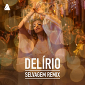 Delírio (feat. Augusto Olivani & Millos Kaiser) [Selvagem Remix] - Roberta Sá