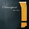 Davenport - 'Cause It's over Now