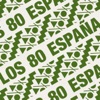 LOS 80 ESPAÑA