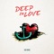 Deep In Love - KB Mike lyrics