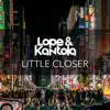 Stream & download Little Closer - Single