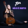 Não é Justo - Single