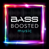 Bass Boosted Music artwork