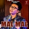 Mal Mal (feat. Amitab Arjun) - Mantu Chhuria lyrics