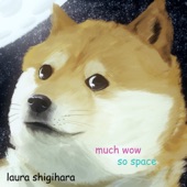 Much Wow, So Space artwork