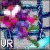 VR (feat. Disko Warp & Michaela Laws) song lyrics