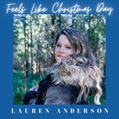 Lauren Anderson - Feels Like Christmas Day