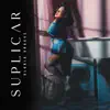 Stream & download Suplicar - Single