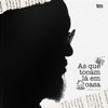 As Que Tocam Lá Em Casa - Inéditas - Single