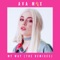 My Way (SWACQ Remix) - Ava Max lyrics